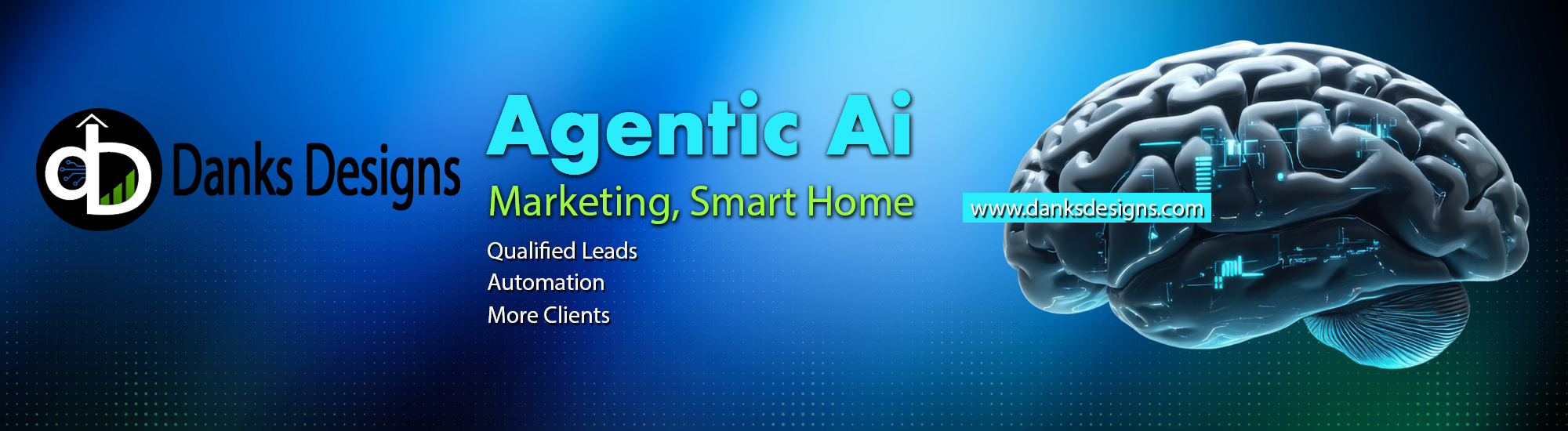 Danks Designs - Agentic Ai, Marketing, Smart Home